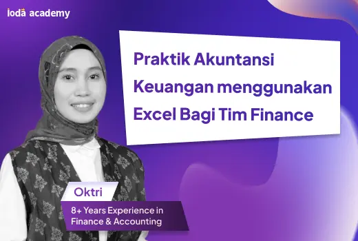 Praktik Akuntansi Keuangan menggunakan Excel Bagi Tim Finance