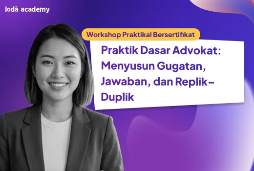 Praktik Dasar Advokat: Menyusun Gugatan, Jawaban, dan Replik–Duplik
