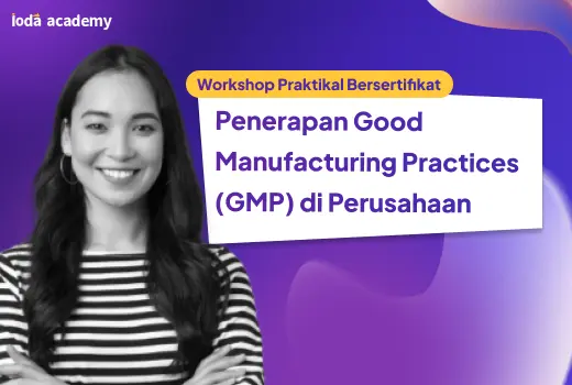 Penerapan Good Manufacturing Practices (GMP) di Perusahaan