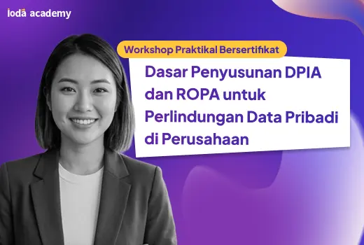 Dasar Penyusunan DPIA dan ROPA untuk Perlindungan Data Pribadi di Perusahaan