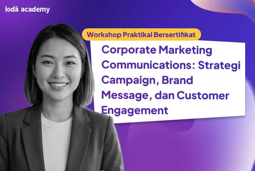 Corporate Marketing Communications: Strategi Campaign, Brand Message, dan Customer Engagement
