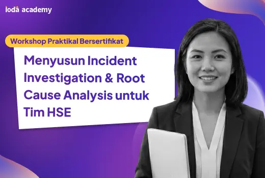 Menyusun Incident Investigation & Root Cause Analysis untuk Tim HSE - dummy
